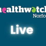 Healthwatch Norfolk Live